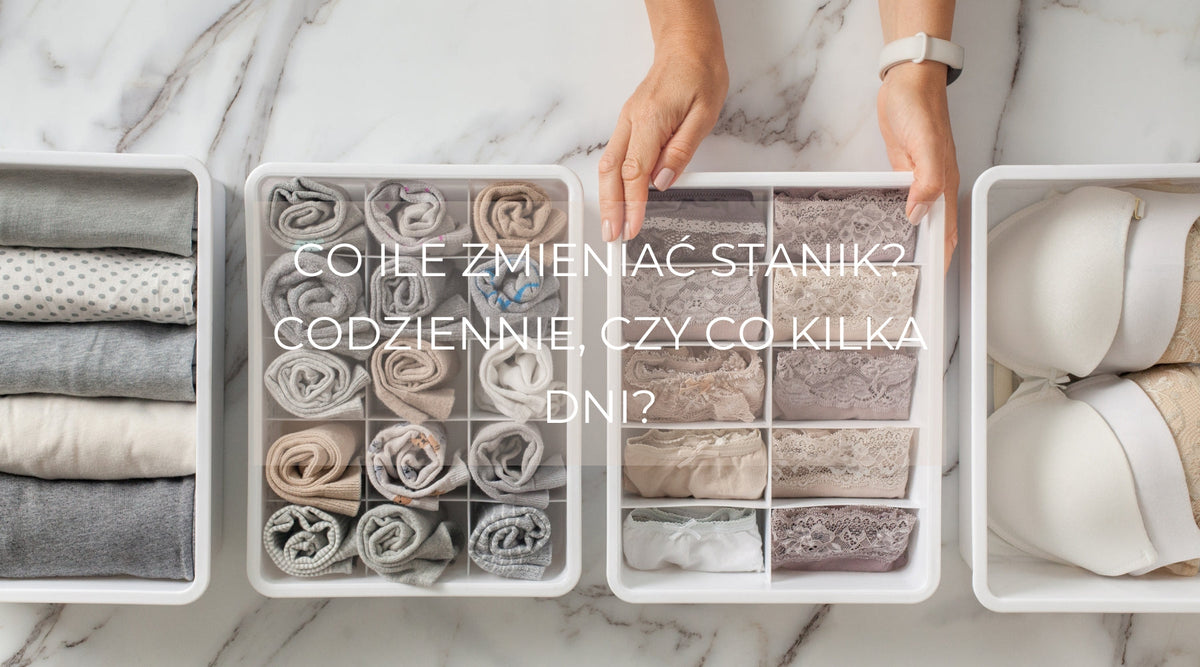 Jak często zmieniać stanik