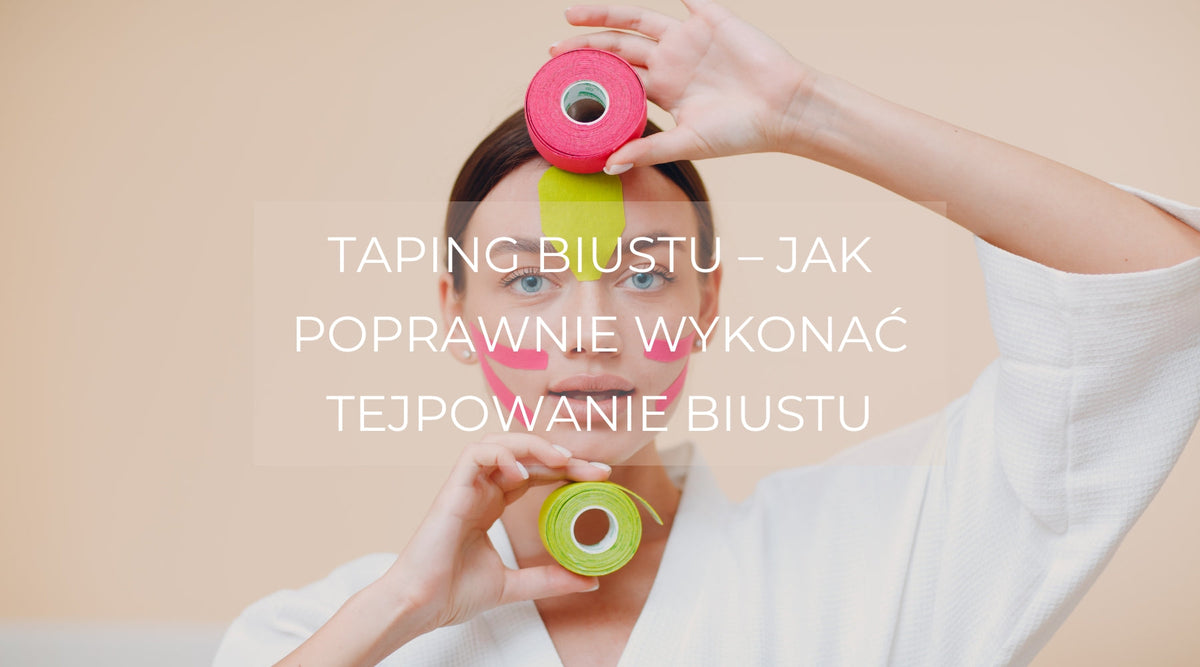 tejpowanie biustu